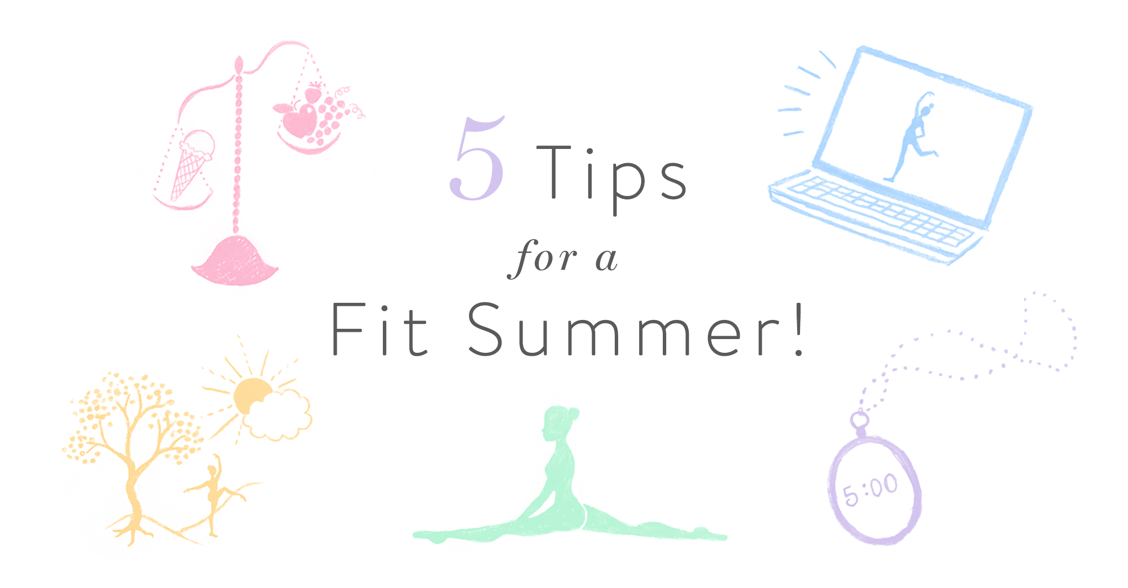 5 Tips for a Fit Summer!